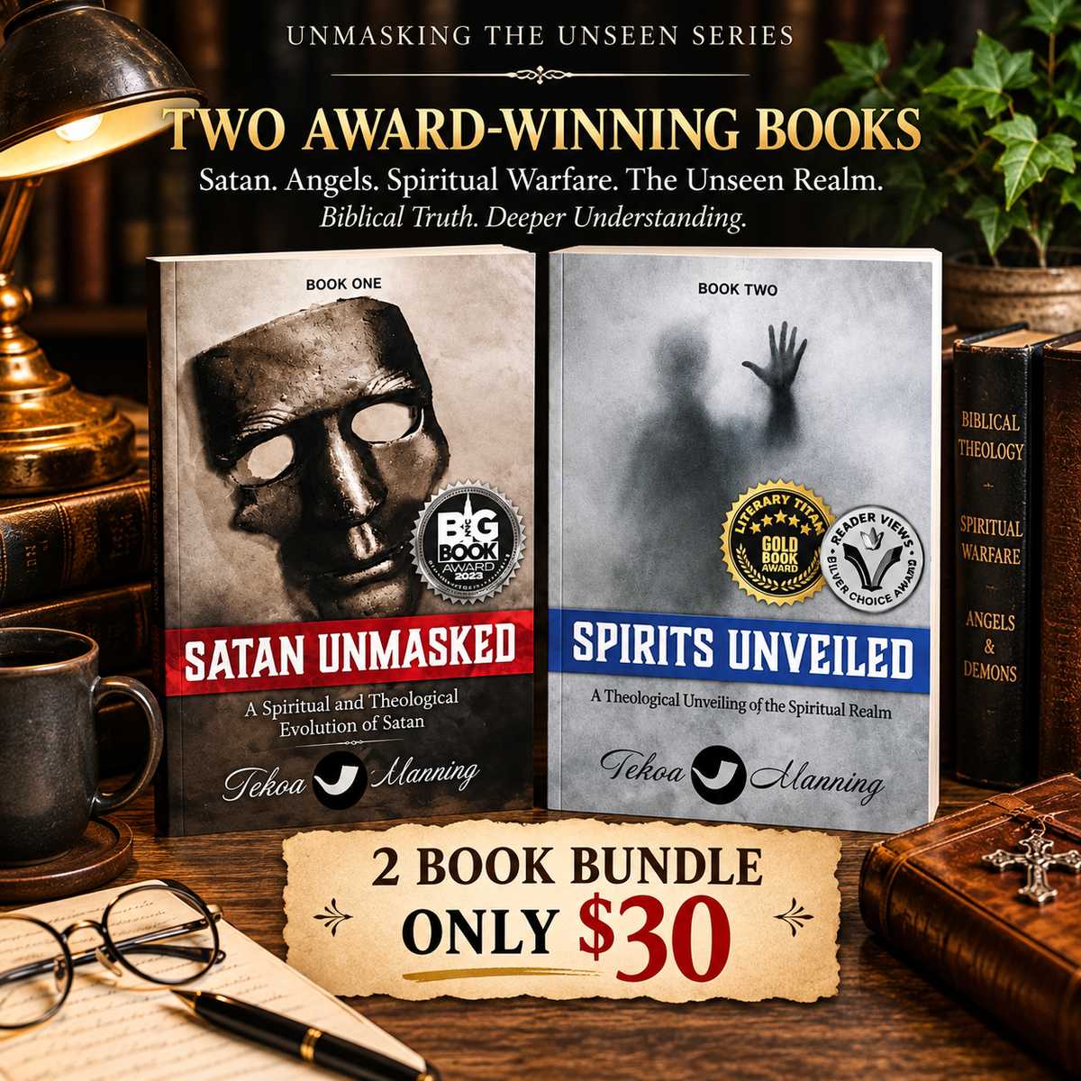 Satan Unmasked & Spirits Unveiled / Award Winning Two-Book Bundle